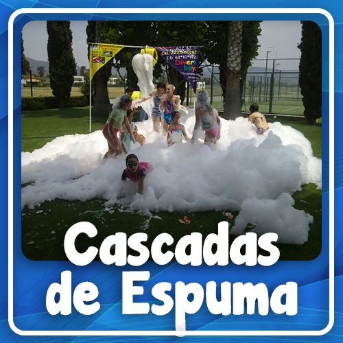 Cascadas de Espuma